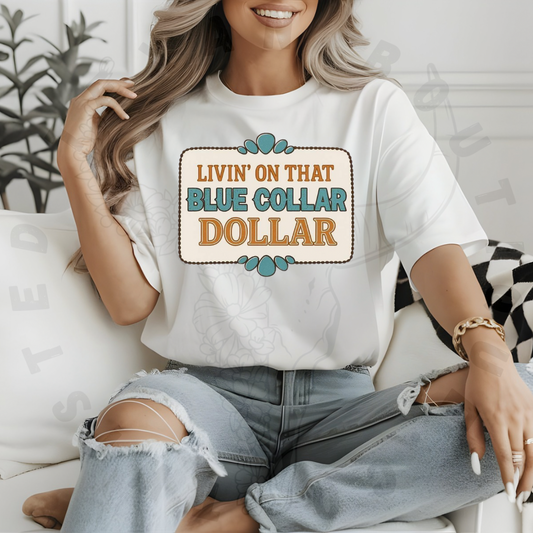 Livin’ On That Blue Collar Dollar
