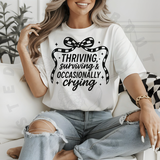 Thriving, Surviving & Occasionally Crying